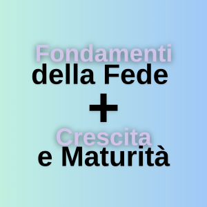 Dalla Fede alla Maturità