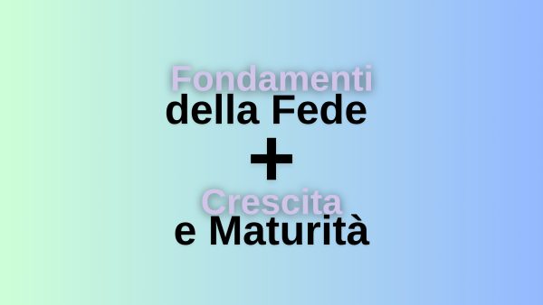 Dalla Fede alla Maturità